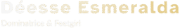 Déesse Esmeralda